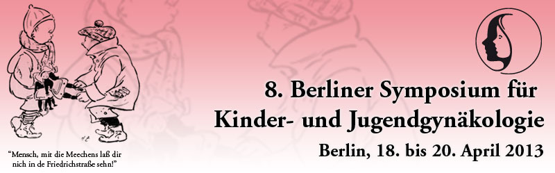 8. Berliner Symposium f�r Kinder- und Jugendgyn�kologie