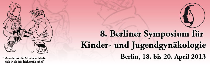 8. Berliner Symposium fr Kinder- und Jugendgynkologie